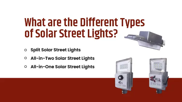 What are the Different Types of Solar Street Lights?